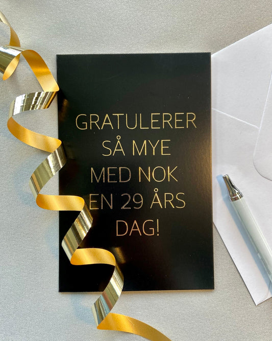 Gratulasjonskort - Gratulerer med nok en 29 års dag